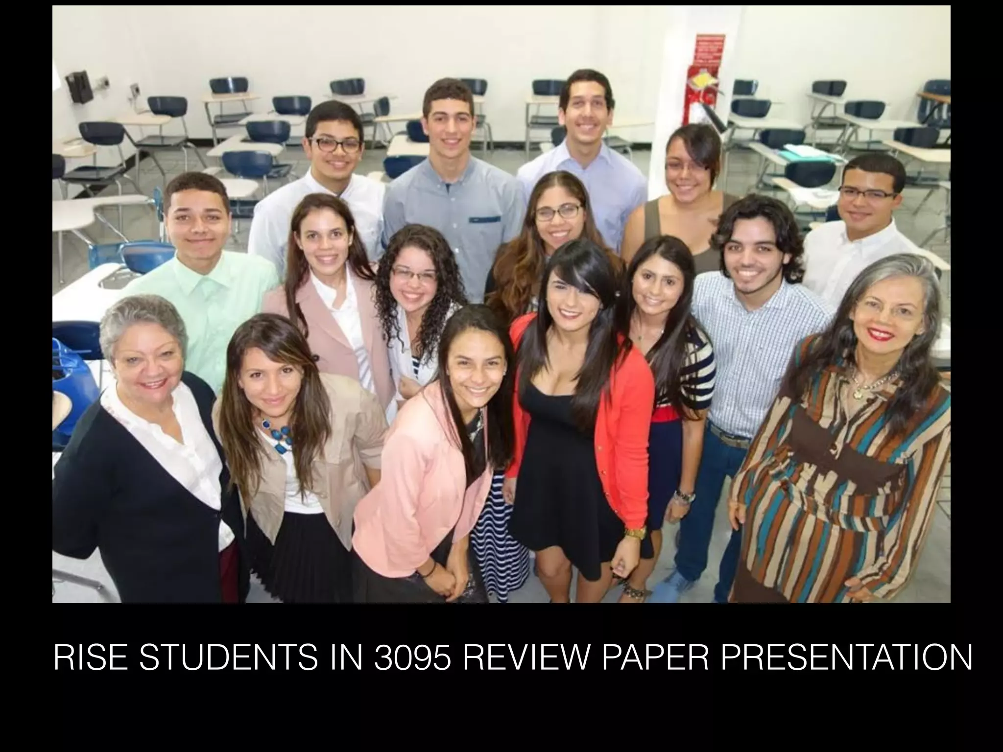 RISE STUDENTS IN 3095 REVIEW PAPER PRESENTATION