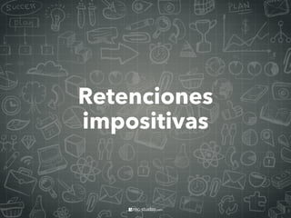 Retenciones
impositivas
 