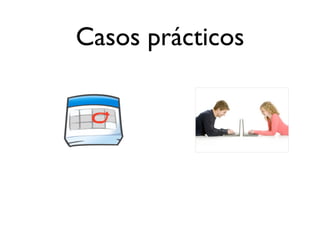 Casos prácticos
 