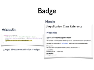 Badge
Asignación
Manejo
¡¡Asigna directamente el valor al badge!!
 