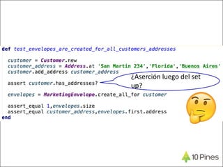 ¿Aserción luego del set
up?
 