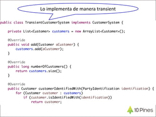Lo implementa de manera transient
 