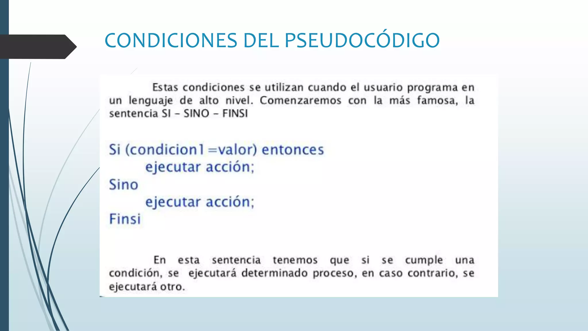 CONDICIONES DEL PSEUDOCÓDIGO
 