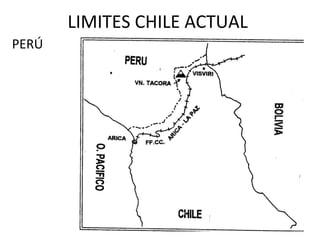 LIMITES CHILE ACTUAL
PERÚ
 