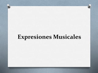 Expresiones Musicales
 