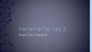 Israel Díaz Chavarría
 