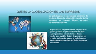 El impacto de la Globalizacion en las Pymes | PPTX