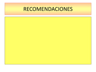 RECOMENDACIONES
 
