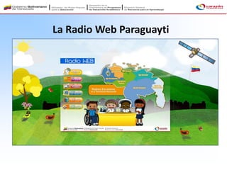 La Radio Web Paraguayti
 