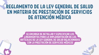 Artículos 1.LEY GENERAL DE LA SALUD 2.REGLAMENTO DE LA LEY GENERAL DE ...