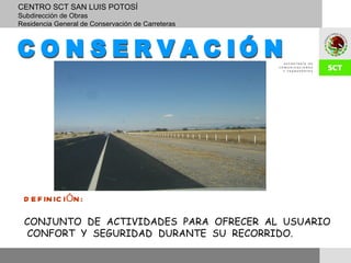 Conservación, SCT Sn. Luis Potosí, Reunión Regional en Aguascalientes