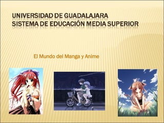 El Mundo del Manga y Anime  