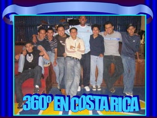 360º EN COSTA RICA 
