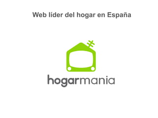 Web líder del hogar en España
 