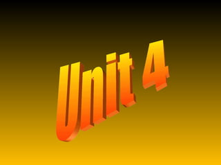 Unit 4 