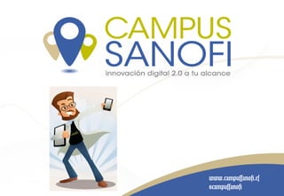 www.campussanofi.es
@campussanofi
 
