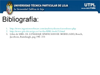 http://www.ingenierosoftware.com/analisisydiseno/casosdeuso.php http://www-gris.det.uvigo.es/~avilas/UML/node25.html Libro de UML: EL LENGUAJE UNIFICADO DE MODELADO, Booch, Jacobson, Rumdaugh, pag 190- 223 