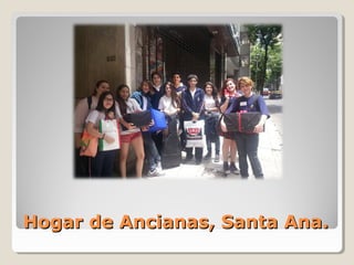Hogar de Ancianas, Santa Ana.Hogar de Ancianas, Santa Ana.
 