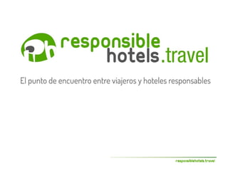 responsiblehotels.travel
 