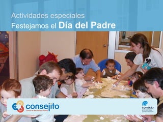 Actividades especiales Festejamos el  Día del Padre 