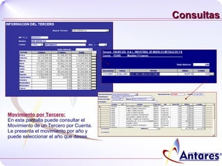 Consultas Movimiento por Tercero: En esta pantalla puede consultar el Movimiento de un Tercero por Cuenta. Le presenta el movimiento por año y puede seleccionar el año que desee. 