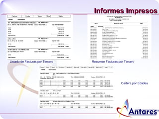 Informes Impresos Cartera por Edades Listado de Facturas por Tercero Resumen Facturas por Tercero 