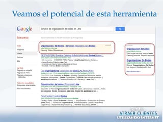 Veamos el potencial de esta herramienta
 