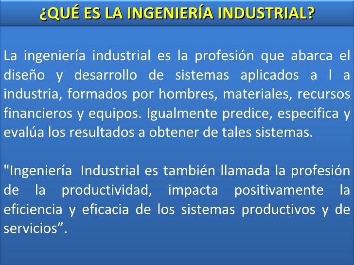 Presentacion De La Carrera Ingenieria Industrial