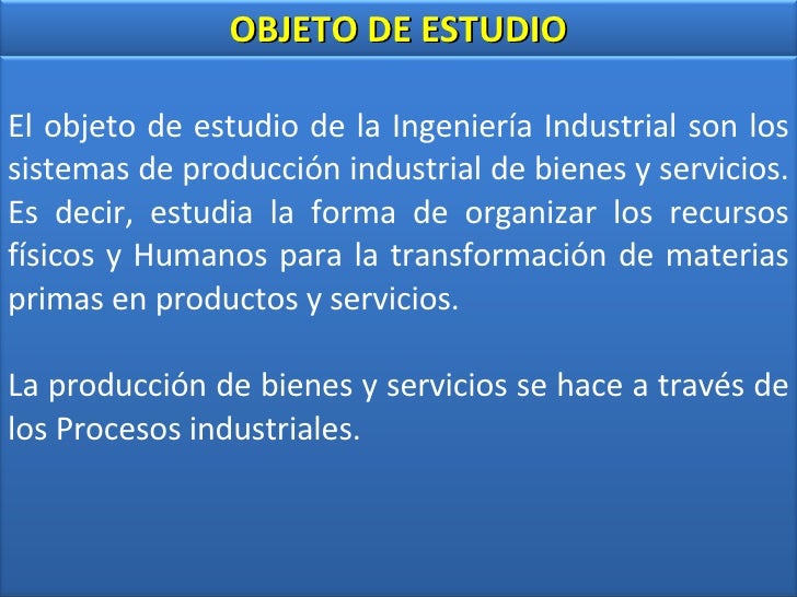 Presentacion De La Carrera Ingenieria Industrial