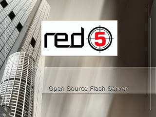 Open Source Flash Server 