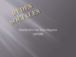 Harold Dwvan Tiria Higuera
1095288
 