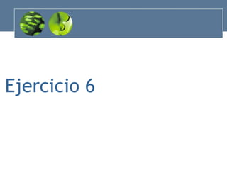 Ejercicio 6 