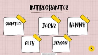 3
INTREGRANTES
SHANTHAL
JACKS KENNY
ALEX JEYSON
Descargado por Maura Francisco (fmaura882@gmail.com)
Encuentra más documentos en www.udocz.com
 