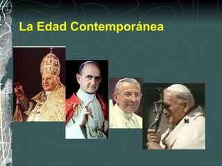 La Edad Contemporánea 