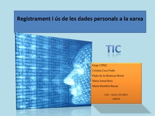Registrament i ús de les dades personals a la xarxa 