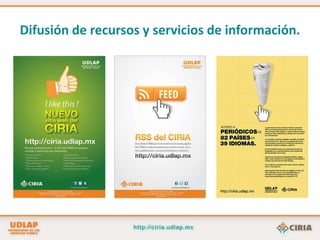 Difusión de recursos y servicios de información.