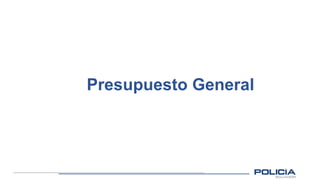 Presupuesto General
 