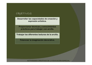 Una esfera de Arcilla