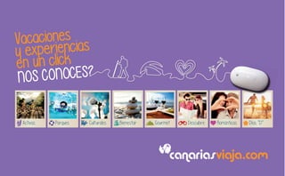 CanariasViaja.com, nos conoces?
