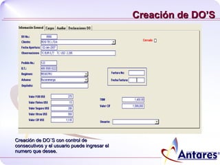 Creación de DO’S  Creación de DO´S con control de consecutivos y el usuario puede ingresar el numero que desee. 