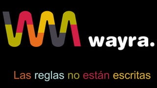 Las reglas no están escritas
 