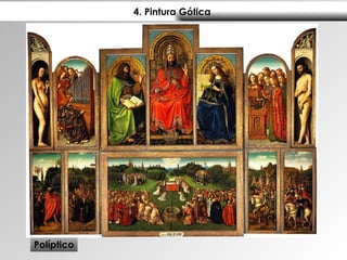 4. Pintura Gótica  Políptico 