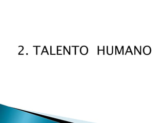 2. TALENTO HUMANO
 