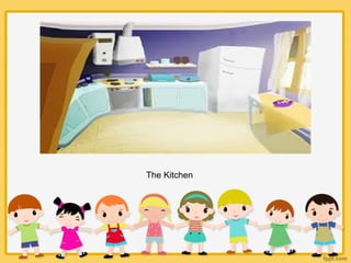 The Kitchen
 