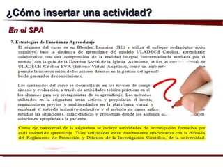 ¿Cómo insertar una actividad ? En el SPA 