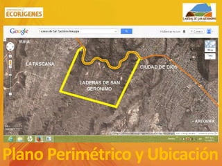 Plano Perimétrico y Ubicación
 