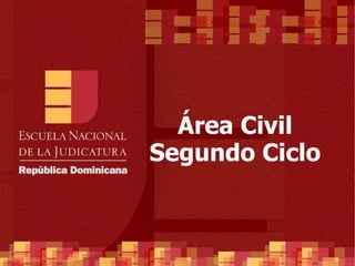 Área Civil Segundo  Ciclo 