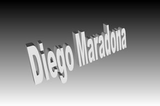 Diego Maradona  