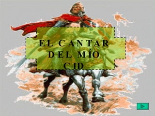 EL CANTAR DEL MÍO CID 
