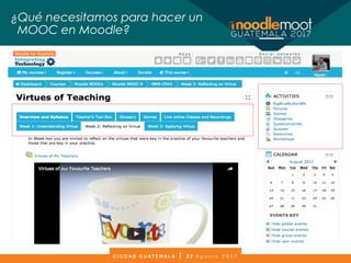 ¿Qué necesitamos para hacer un
MOOC en Moodle?
 